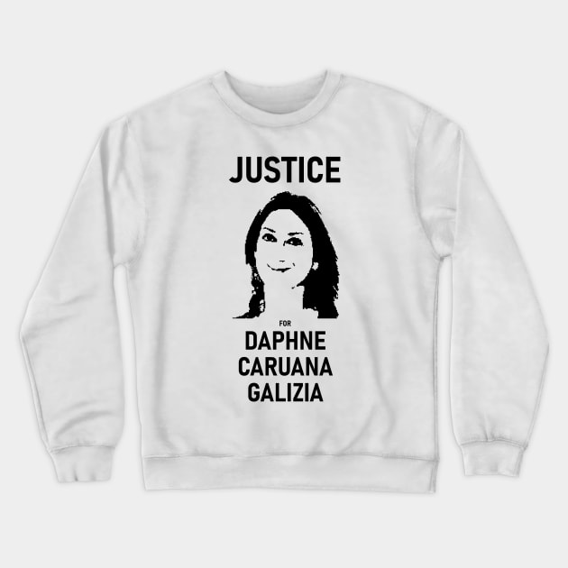 Justice for Daphne Caruana Galizia Crewneck Sweatshirt by Justice and Truth